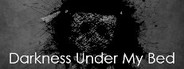 Darkness Under My Bed System Requirements