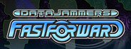 Data Jammers: FastForward System Requirements