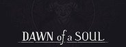 Dawn of a Soul System Requirements