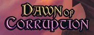 Dawn of Corruption System Requirements