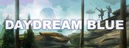 Daydream Blue System Requirements