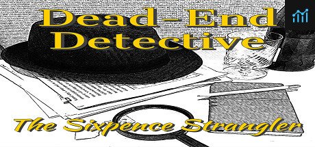 Dead-End Detective: The Sixpence Strangler PC Specs