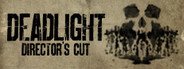 Deadlight: Director's Cut System Requirements