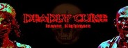 Deadly Curse: Insane Nightmare System Requirements