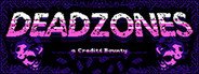 Deadzones: A Credits Bounty System Requirements