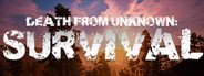 Death from Unknown: Survival System Requirements