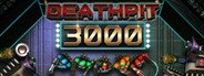 DEATHPIT 3000 System Requirements