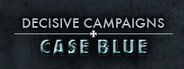 Decisive Campaigns: Case Blue System Requirements