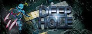 DEEP HOLE System Requirements