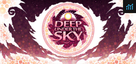 Deep Under the Sky PC Specs