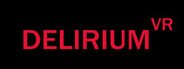 Delirium VR System Requirements