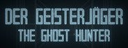 Der Geisterjäger / The Ghost Hunter System Requirements