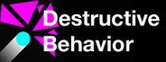 Destructive Behavior System Requirements