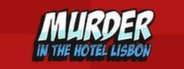 Detective Case and Clown Bot in: Murder in the Hotel Lisbon System Requirements