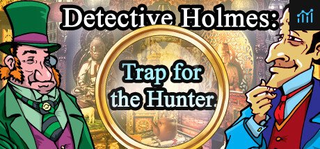 Detective Holmes: Trap for the Hunter. Hidden objects. 探し物 PC Specs