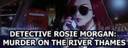 Detective Rosie Morgan: Murder on the River Thames System Requirements