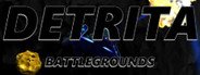 Detrita Battlegrounds System Requirements