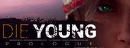 Die Young: Prologue System Requirements