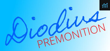 Diodius ~PREMONITION~ PC Specs