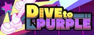 DIVE TO PURPLE System Requirements