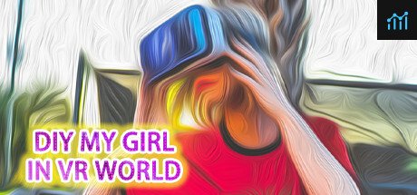 DIY MY GIRL IN VR WORLD PC Specs