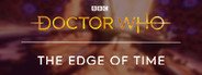 Doctor Who: The Edge Of Time System Requirements