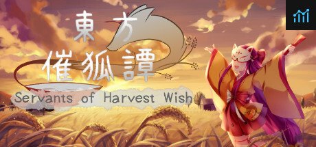 東方催狐譚 ～ Servants of Harvest Wish PC Specs