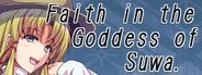 東方翠神廻廊 〜 Faith in the Goddess of Suwa. System Requirements