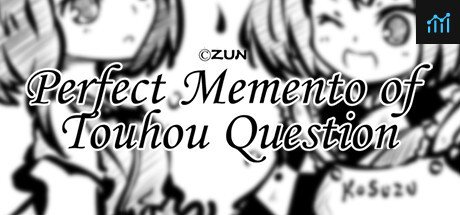 东方试闻广纪 ~ Perfect Memento of Touhou Question PC Specs