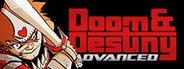 Doom & Destiny Advanced System Requirements