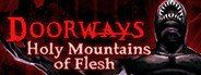 Doorways: Holy Mountains of Flesh System Requirements