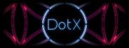 DotX System Requirements