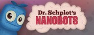 Dr. Schplot's Nanobots System Requirements