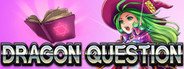 Dragon Question System Requirements