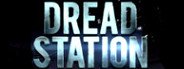 Dread station System Requirements