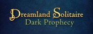 Dreamland Solitaire: Dark Prophecy System Requirements