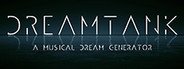 DreamTank System Requirements