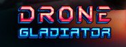 Drone Gladiator System Requirements