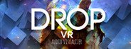 DROP VR - AUDIO VISUALIZER System Requirements