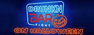 Drunkn Bar Fight on Halloween System Requirements