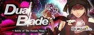 Dual Blade ~ Battle of The Female Ninja ~ System Requirements