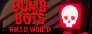 DumbBots: Hello World System Requirements