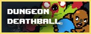 Dungeon Deathball System Requirements