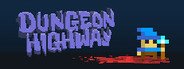 Dungeon Highway System Requirements