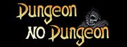 Dungeon No Dungeon System Requirements