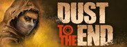 Dust to the End System Requirements