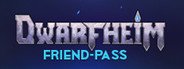 DwarfHeim: Friend-pass System Requirements