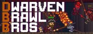 Dwarven Brawl Bros System Requirements