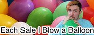 Each Sale I Blow a Balloon System Requirements