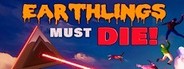 Earthlings Must Die System Requirements